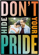 Don't Hide Your Pride