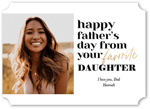 Favorite Daughter 5x7 White  Father's Day Card