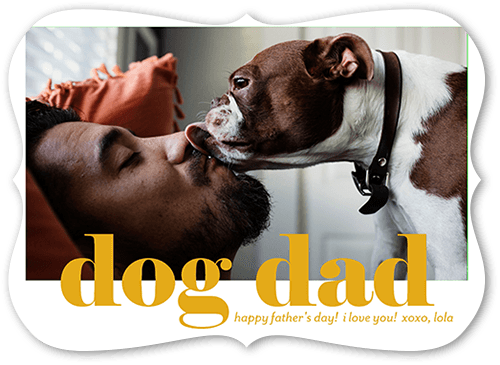 Dog Dad 5x7 White  Father's Day Card
